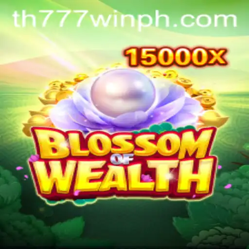 Discover the Thrills of BlossomofWealth and the Exciting TH777 WIN Challenge