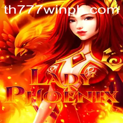 Explore the World of LadyPhoenix: The Gaming Revolution with TH777 WIN